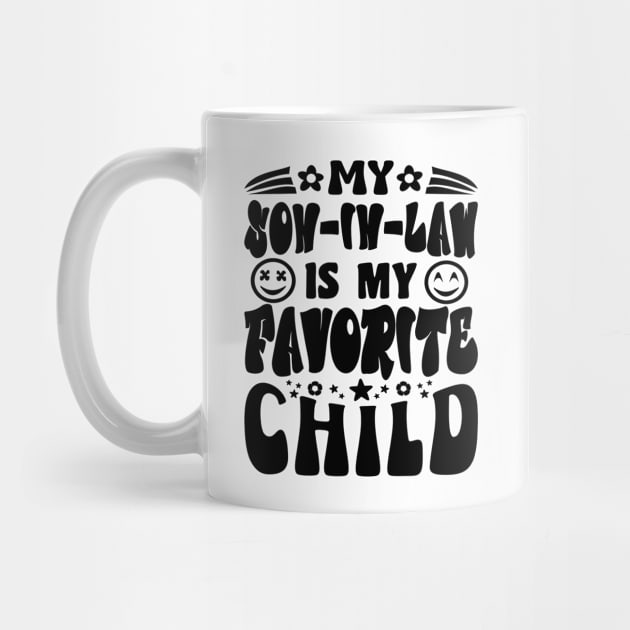 My Son In Law Is My Favorite Child Retro Black by JaussZ